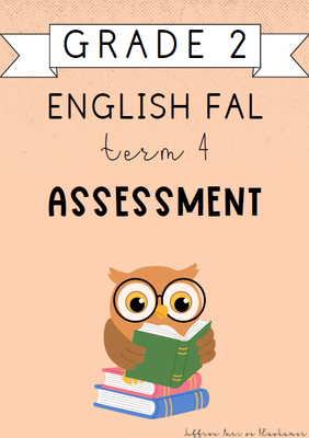 Grade 2 English FAL Term 4 Assessment (2024)