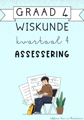 Graad 4 Wiskunde kwartaal 4 Assesserings (2024)