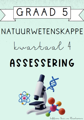 Graad 5 Natuurwetenskappe Kwartaal 4 Assesserings (2024)
