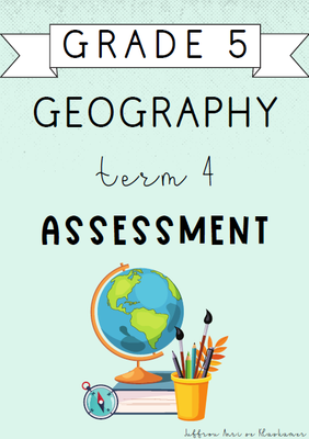 Grade 5 Geography Term 4 Assessment (2024)
