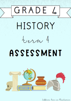 Grade 4 History Term 4 Assessment (2024)