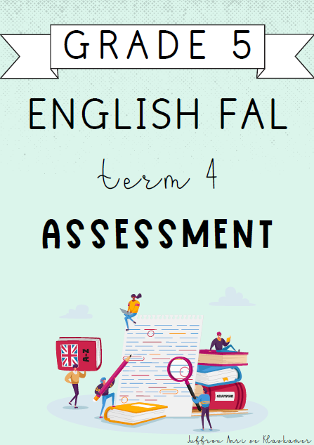 Grade 5 English FAL Term 4 Assessment (2024)