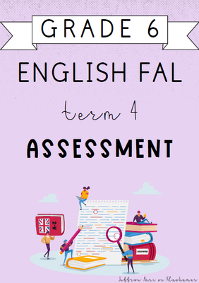 Grade 6 English FAL Term 4 Assessment (2024)