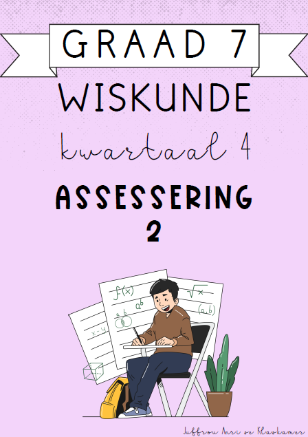 Graad 7 Wiskunde kwartaal 4 Assessering 2 (2024)