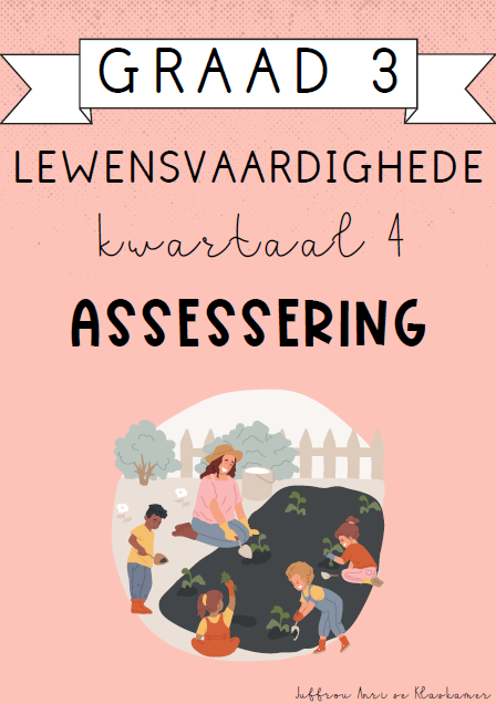 Graad 3 Lewensvaardighede Kwartaal 4 Assessering (2024)