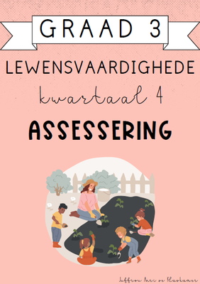 Graad 3 Lewensvaardighede Kwartaal 4 Assessering (2024)
