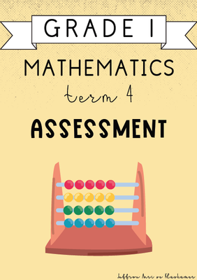 Grade 1 Mathematics Term 4 Assessment (2024)