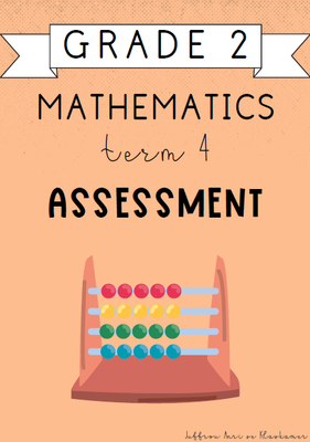 Grade 2 Mathematics Term 4 Assessment (2024)