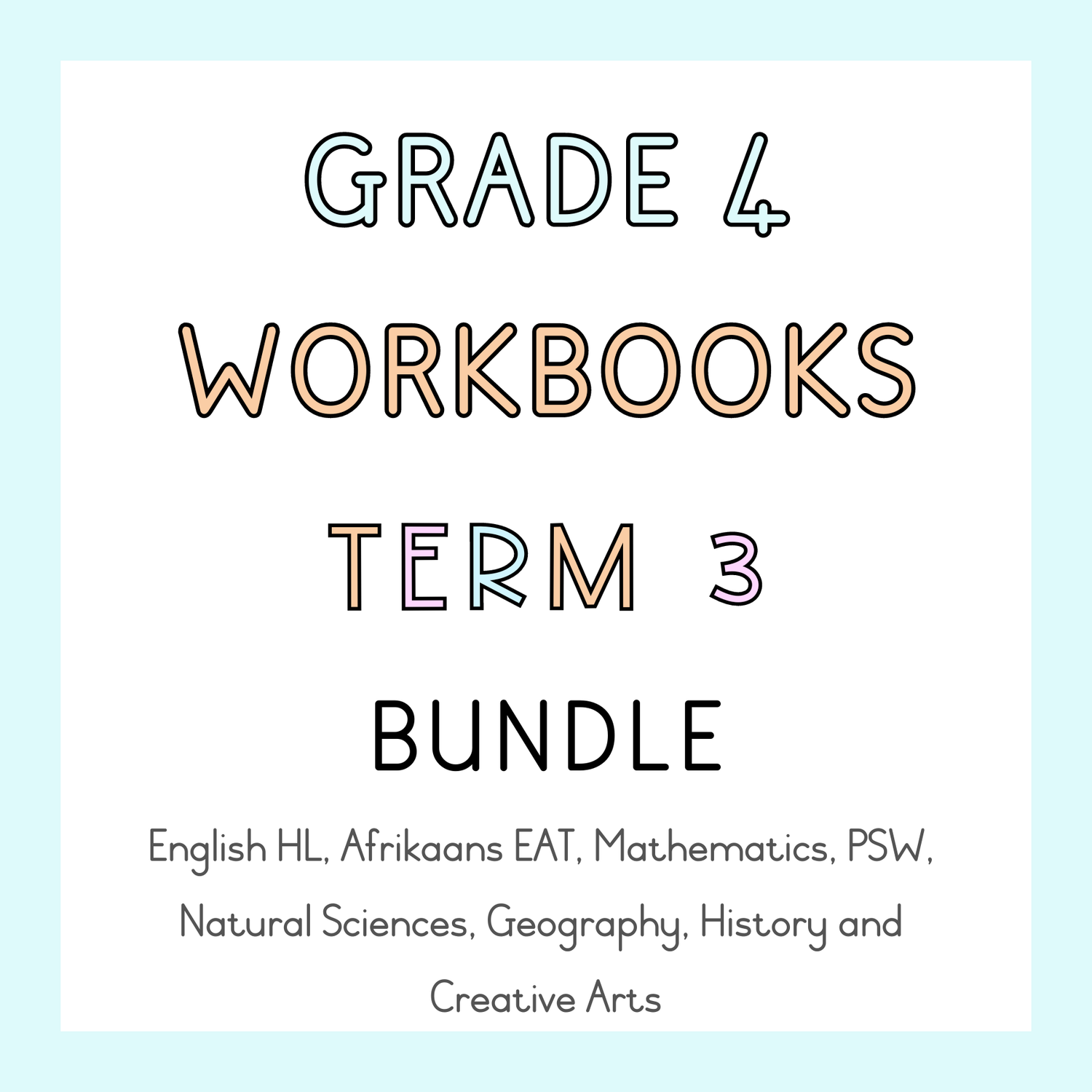 Grade 4 Term 3 WORKBOOK BUNDLE (2024)