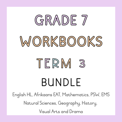 Grade 7 Term 3 WORKBOOK BUNDLE (2024)