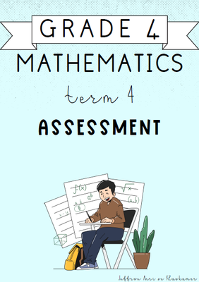 Grade 4 Mathematics Term 4 Assessment (2024)