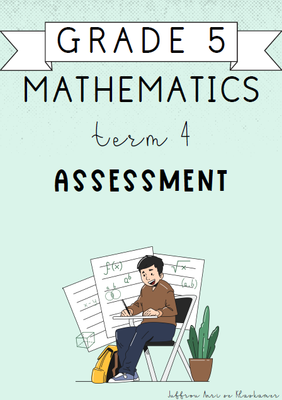 Grade 5 Mathematics Term 4 Assessment (2024)