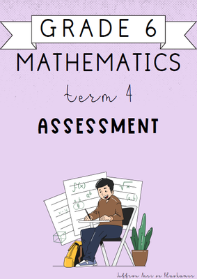 Grade 6 Mathematics Term 4 Assessment (2024)
