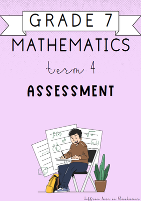 Grade 7 Mathematics Term 4 Assessment 1 (2024)