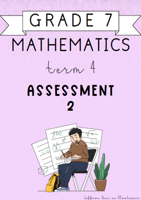 Grade 7 Mathematics Term 4 Assessment 2 (2024)