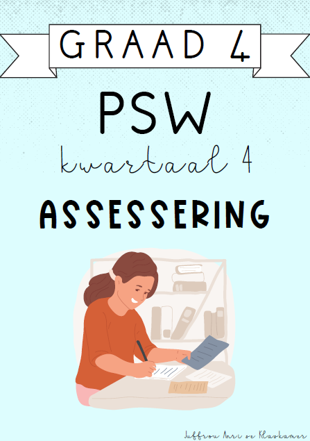 Graad 4 PSW Kwartaal 4 Assessering (2024)