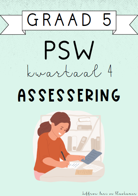 Graad 5 PSW Kwartaal 4 Assessering (2024)