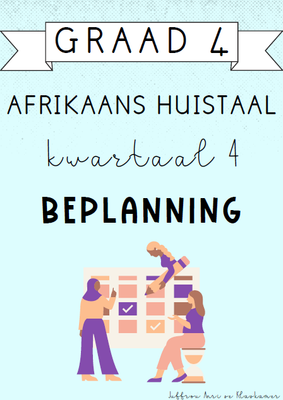 Graad 4 Afrikaans Huistaal Kwartaal 4 Beplanning (2024)