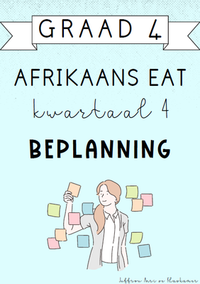 Graad 4 Afrikaans EAT Kwartaal 4 Beplanning (2024)