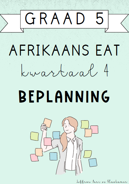 Graad 5 Afrikaans EAT Kwartaal 4 Beplanning (2024)