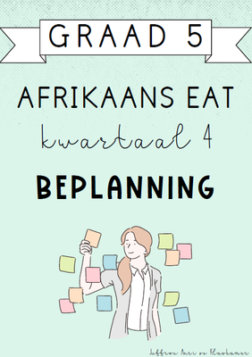 Graad 5 Afrikaans EAT Kwartaal 4 Beplanning (2024)