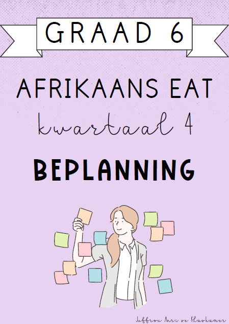 Graad 6 Afrikaans EAT Kwartaal 4 Beplanning (2024)