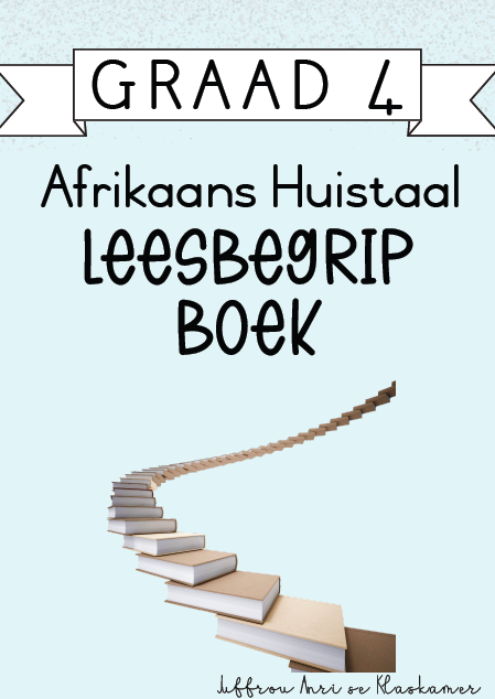 Graad 4 Afrikaans Huistaal Leesbegripboek [Kwartaal 4] (2024)
