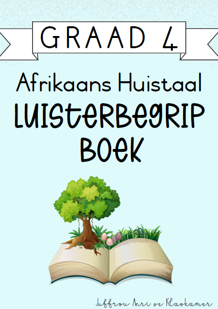 Graad 4 Afrikaans Huistaal Luisterbegrip boek [Kwartaal 4] (2024)