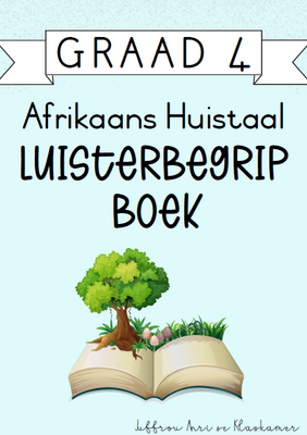Graad 4 Afrikaans Huistaal Luisterbegrip boek [Kwartaal 4] (2024)