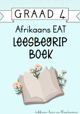 Graad 4 Afrikaans EAT Leesbegripboek [Kwartaal 4] (2024)