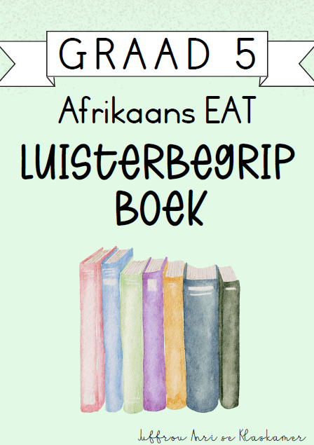 Graad 5 Afrikaans EAT Luisterbegrip boek [Kwartaal 4] (2024)