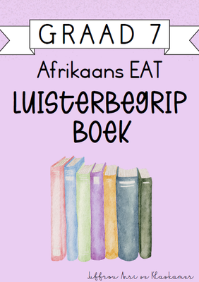 Graad 7 Afrikaans EAT Luisterbegrip boek [Kwartaal 4] (2024)