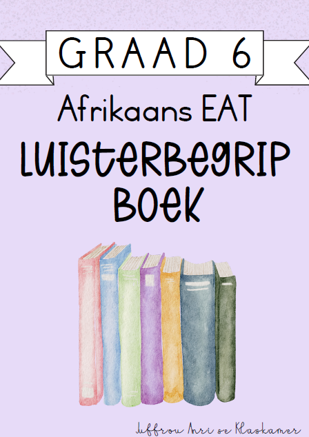 Graad 6 Afrikaans EAT Luisterbegrip boek [Kwartaal 4] (2024)