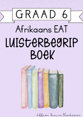 Graad 6 Afrikaans EAT Luisterbegrip boek [Kwartaal 4] (2024)