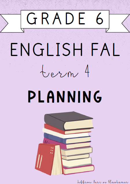 Grade 6 English FAL Term 4 Planning (2024)