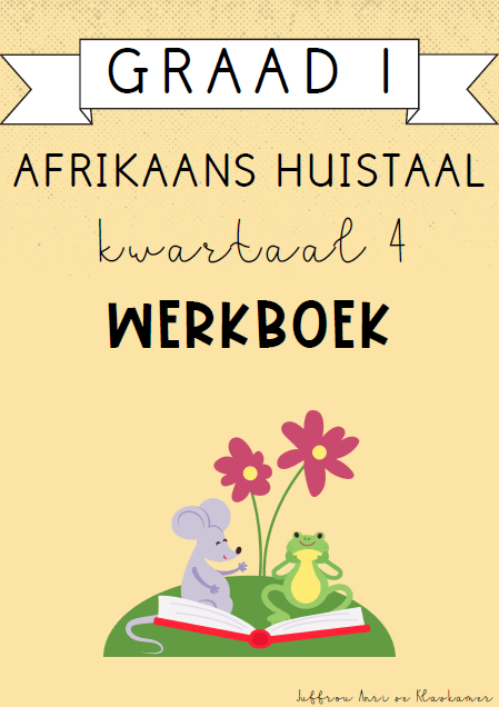 Graad 1 Afrikaans Huistaal Kwartaal 4 Werkboek (2024)