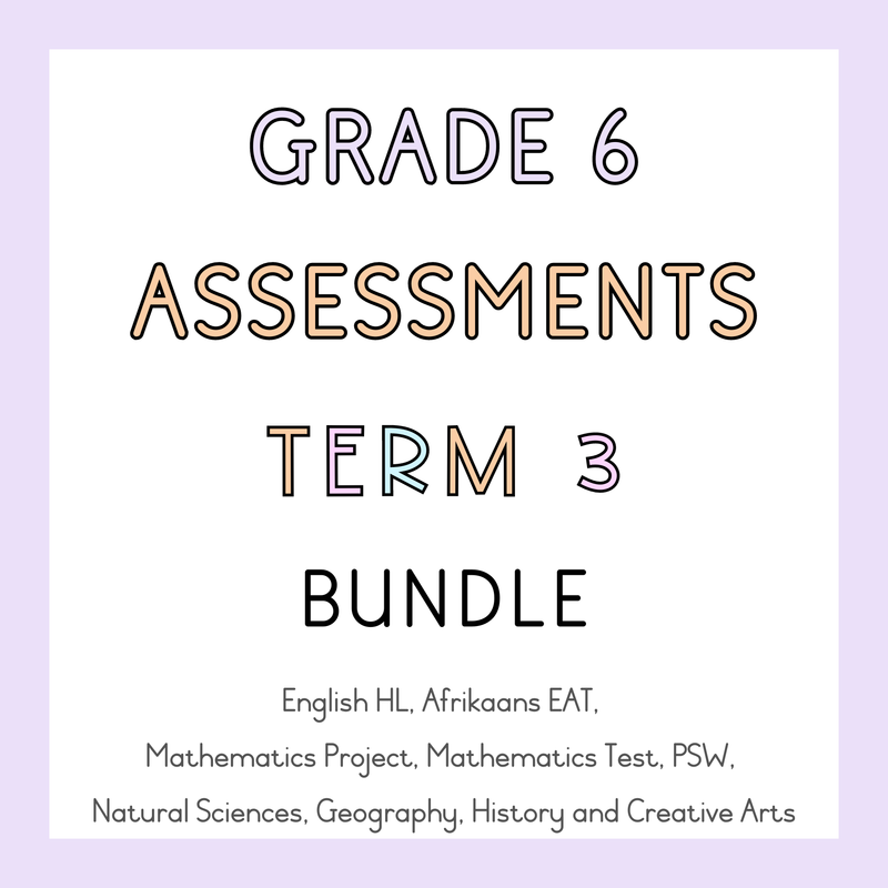 Grade 6 Term 3 ASSESSMENT BUNDLE (2024)