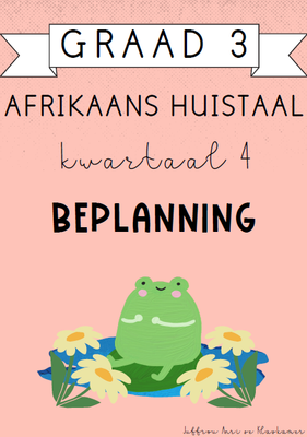Graad 3 Afrikaans Huistaal Kwartaal 4 Beplanning (2024)