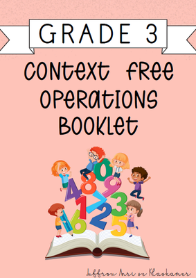 My Grade 3 Context Free Operations Booklet (2024)