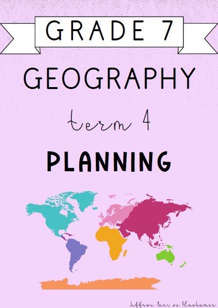 Grade 7 Geography Term 4 Planning (2024)