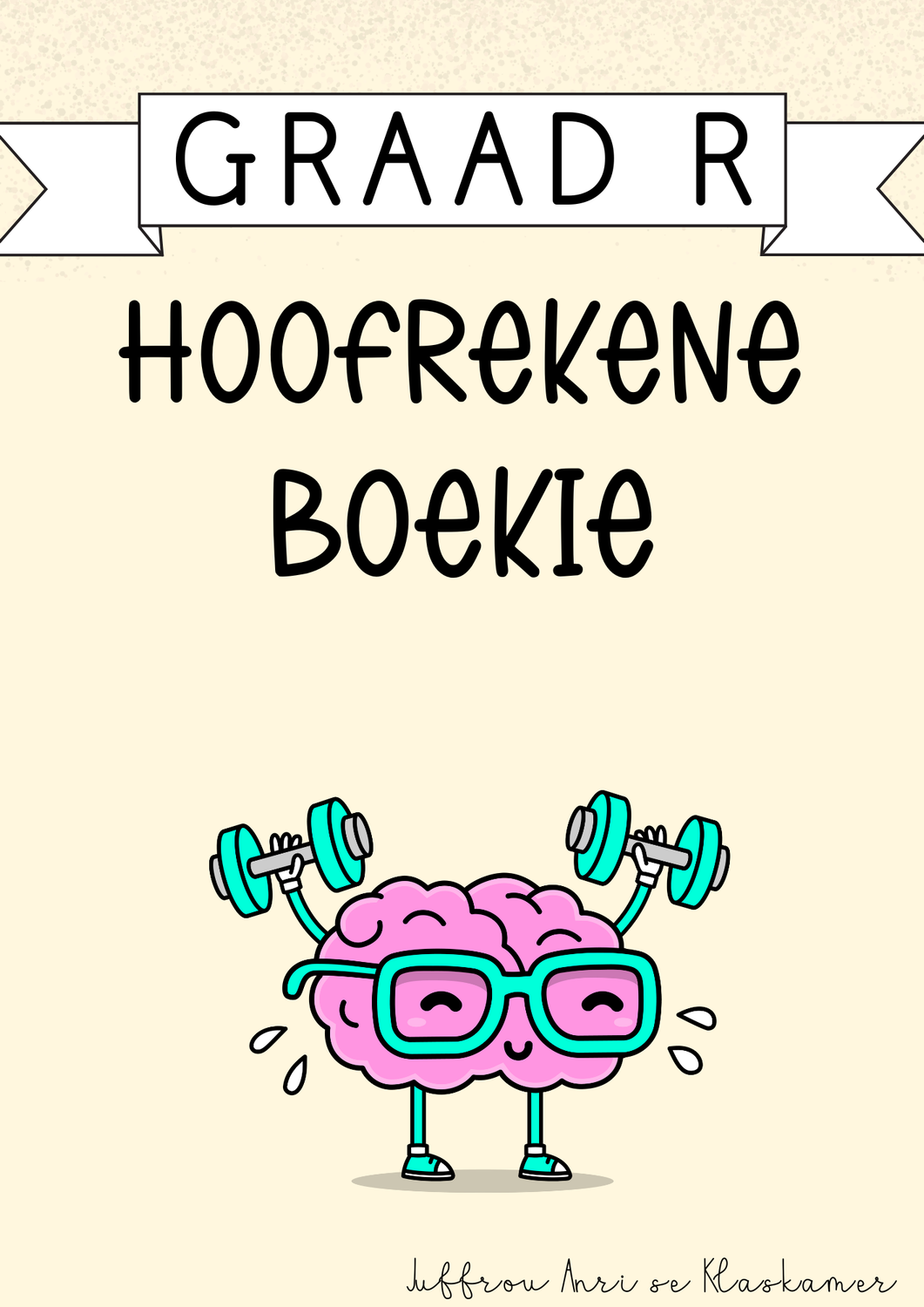 My Graad R Hoofrekene boekie