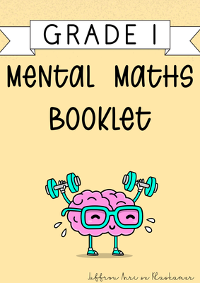 My Grade 1 Mental Maths booklet