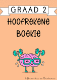 My Graad 2 Hoofrekene boekie