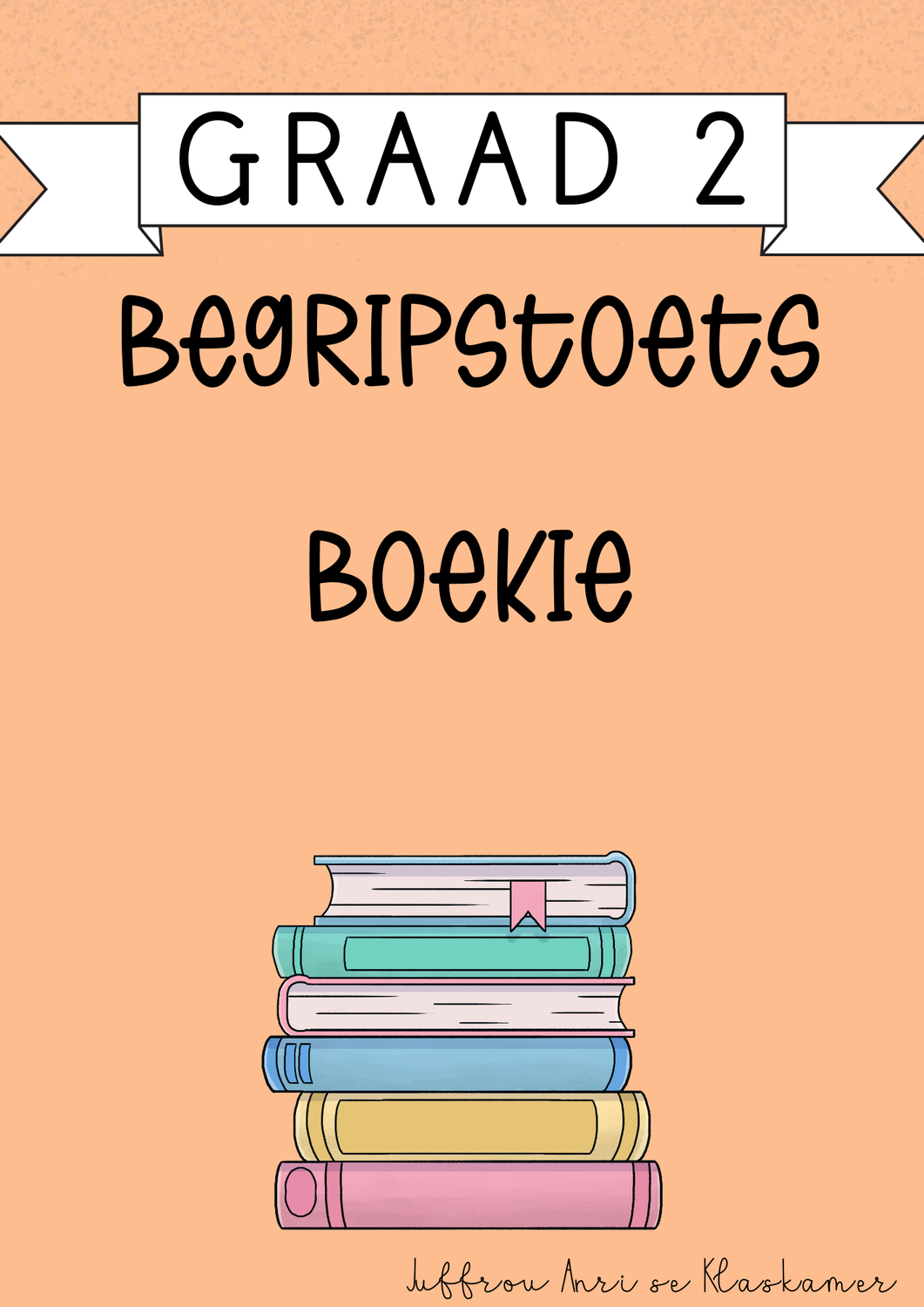 My Graad 2 Begripstoets boekie
