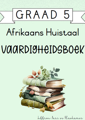 Graad 5 Afrikaans Huistaal Vaardigheidsboek [Kwartaal 4] (2024)