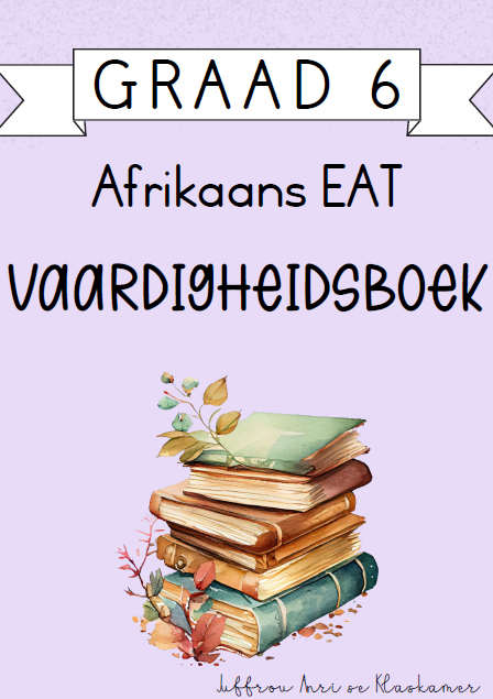 Graad 6 Afrikaans EAT Vaardigheidsboek [Kwartaal 4] (2024)