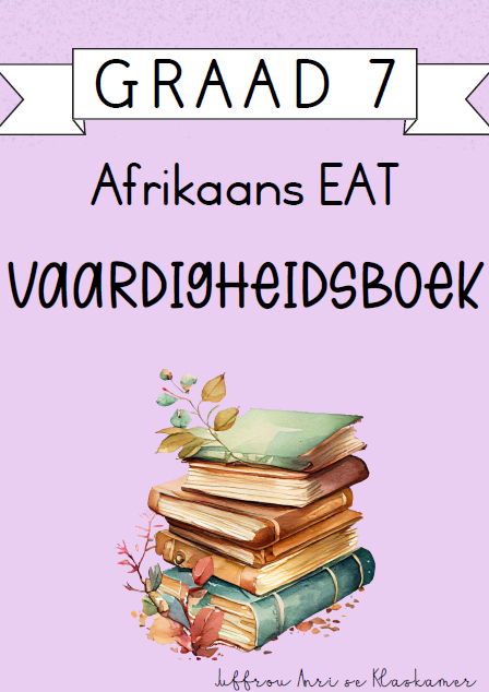 Graad 7 Afrikaans EAT Vaardigheidsboek [Kwartaal 4] (2024)