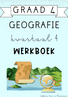 Graad 4 Geografie Kwartaal 4 Werkboek (2024)