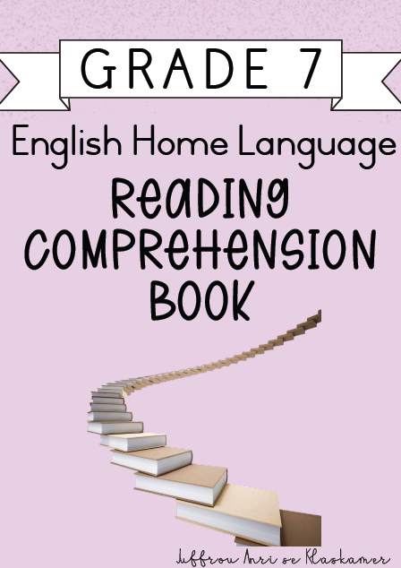 Grade 7 English Home Language Reading Comprehension Book [Term 4] (2024)