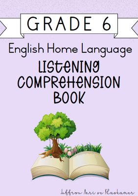 Grade 6 English Home Language Listening Comprehension Book (2024)